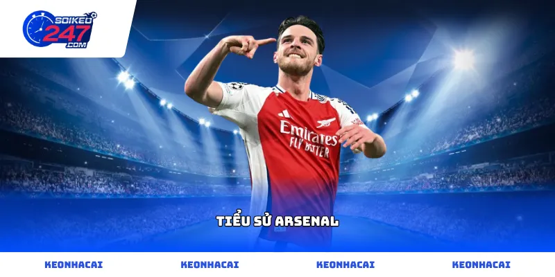 Diễn biến lịch sử và tiểu sử Arsenal trong giới túc cầu