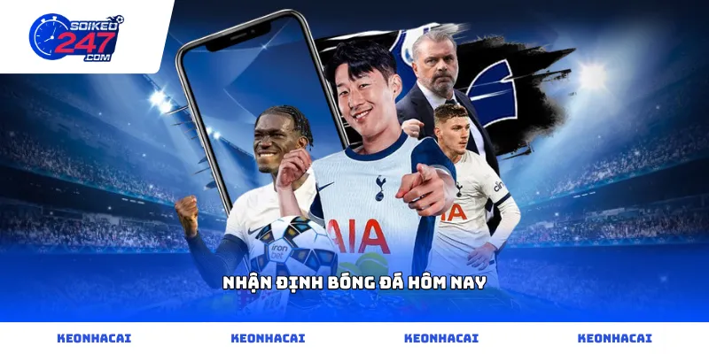 Chuyên gia phân tích dữ liệu nhận định bóng đá hôm nay chuyên sâu