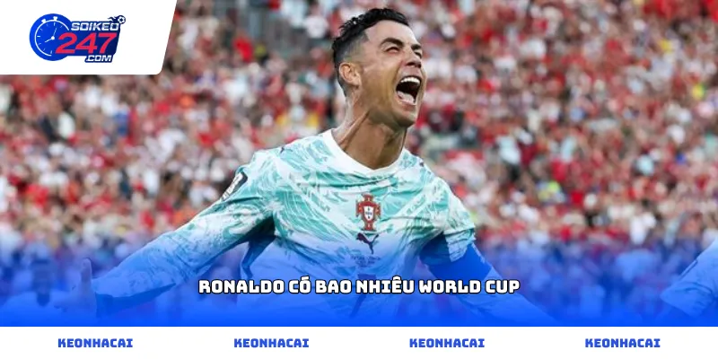Thống kê chi tiết Ronaldo có bao nhiêu World Cup cho giới soi kèo