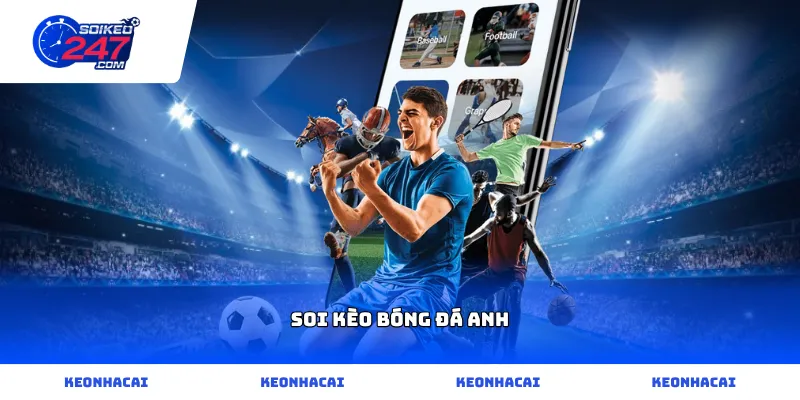 Phân tích dữ liệu thực tế giúp soi kèo bóng đá Anh thành công